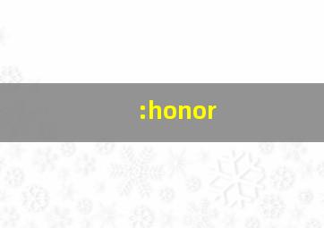 :honor