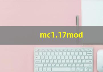 mc1.17mod