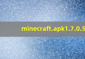 minecraft.apk1.7.0.5